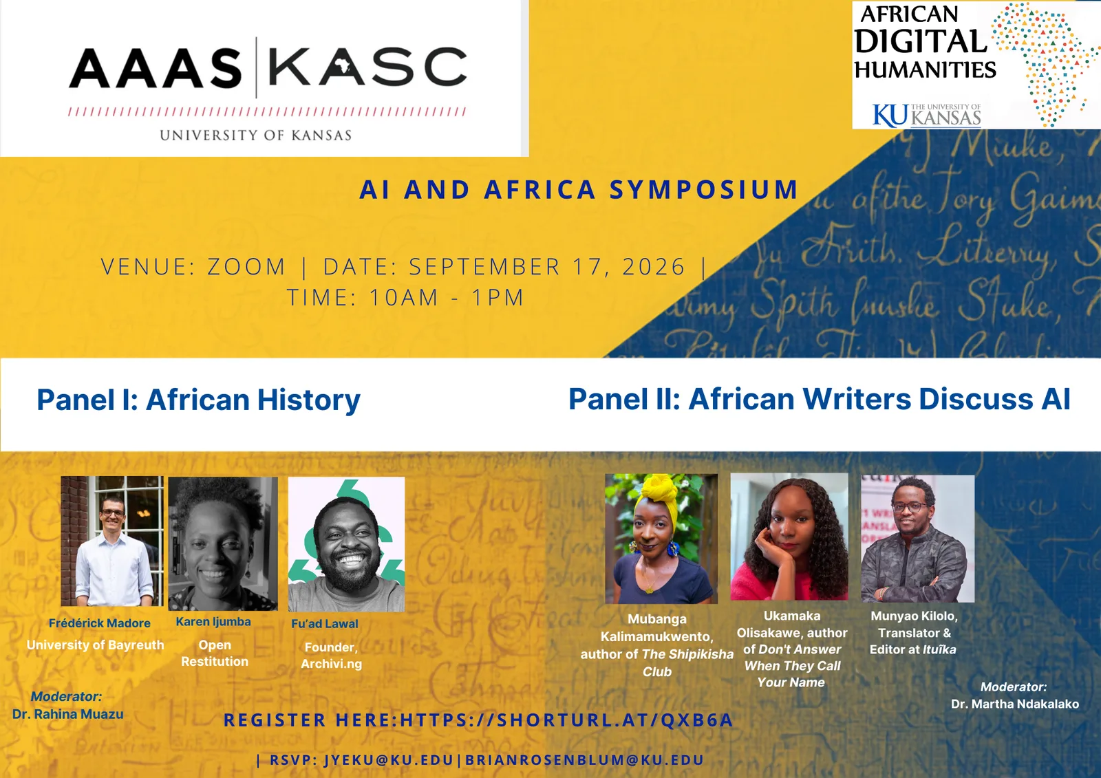 Flyer for the AI and Africa Symposium, held on Zoom on 17 September 2026 from 10am to 1pm, organised by AAAS | KASC and African Digital Humanities at the University of Kansas. Panel I: African History with Frédérick Madore, Karen Ijumba and Fu’ad Lawal, moderated by Dr. Rahina Muazu. Panel II: African Writers Discuss AI with Mubanga Kalimamukwento, Ukamaka Olisakwe and Munyao Kilolo, moderated by Dr. Martha Ndakalako.