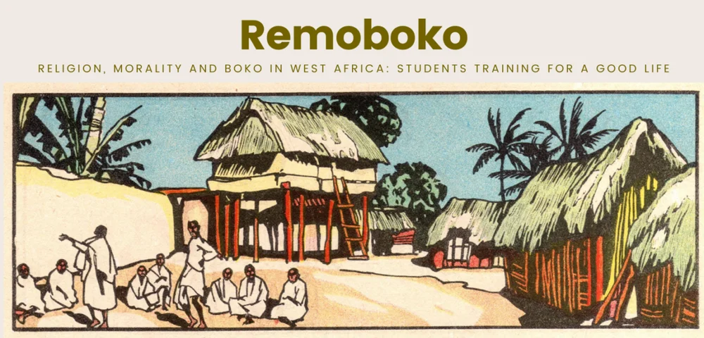 Remoboko: Religion, Morality and Boko in West Africa